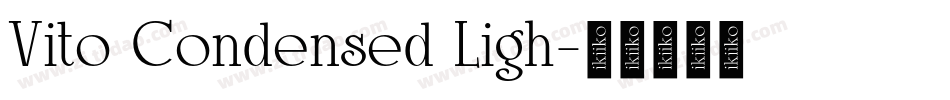 Vito Condensed Ligh字体转换